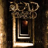 Dead Beyond Buried : Condemed to Misery